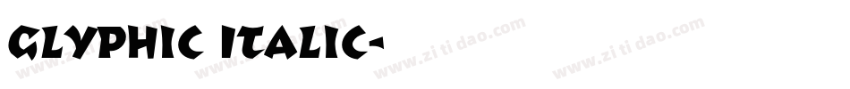 Glyphic Italic字体转换